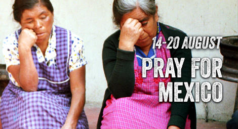Prayer diary: Mexico